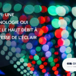 Li-Fi : une technologie qui offre le haut débit à la vitesse de l&rsquo;éclair