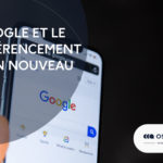 Google et le référencement d&rsquo;un nouveau site