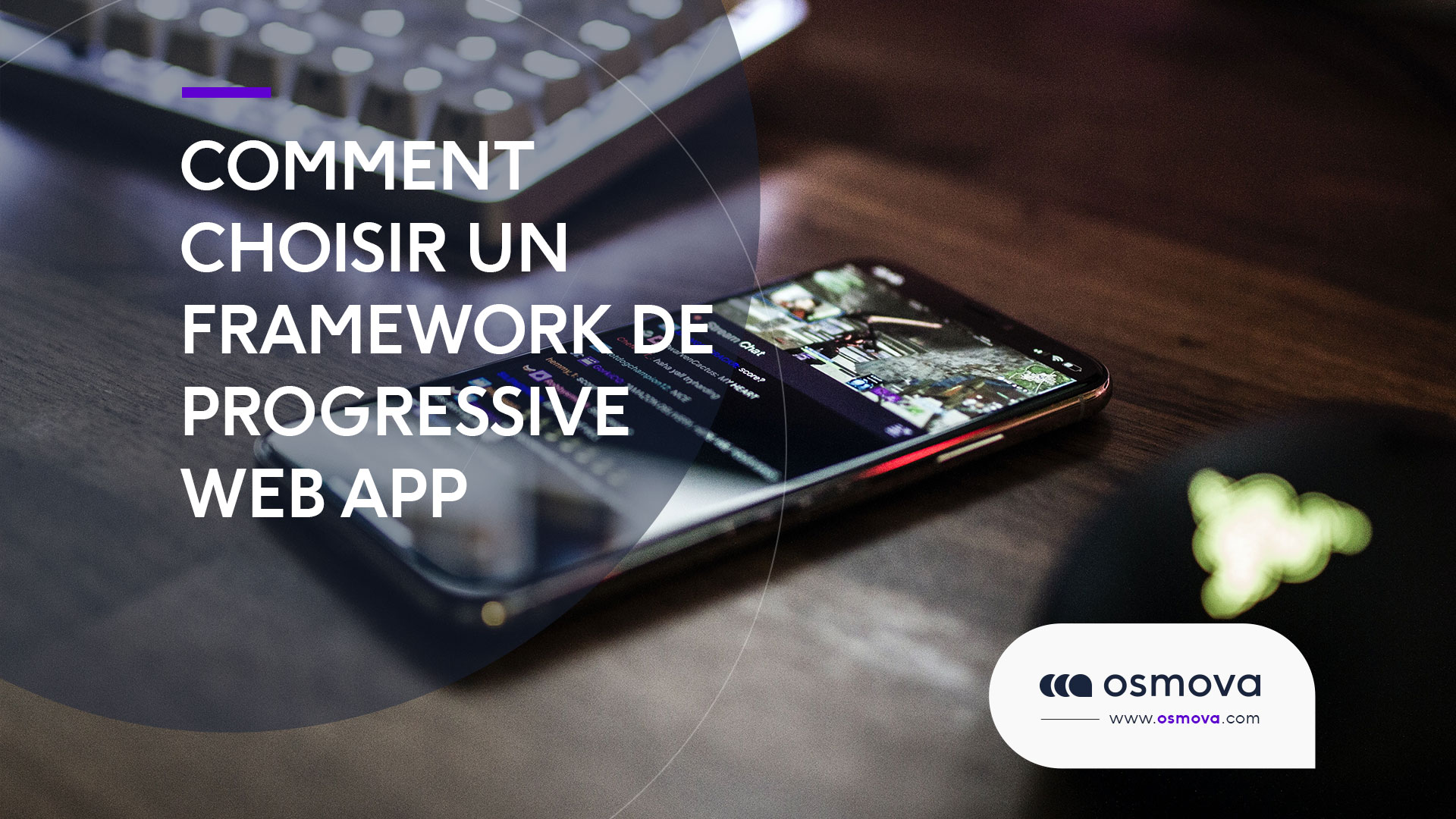 Comment choisir un framework de Progressive Web App