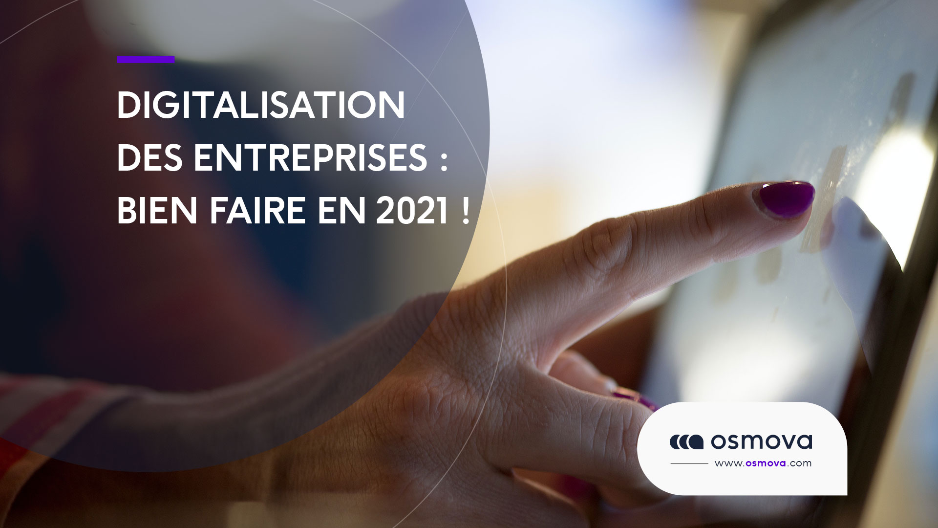 Digitalisation des entreprises :  Bien faire en 2022 !