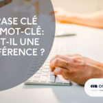 Phrase clé ou mot-clé : y a-t-il une différence ?