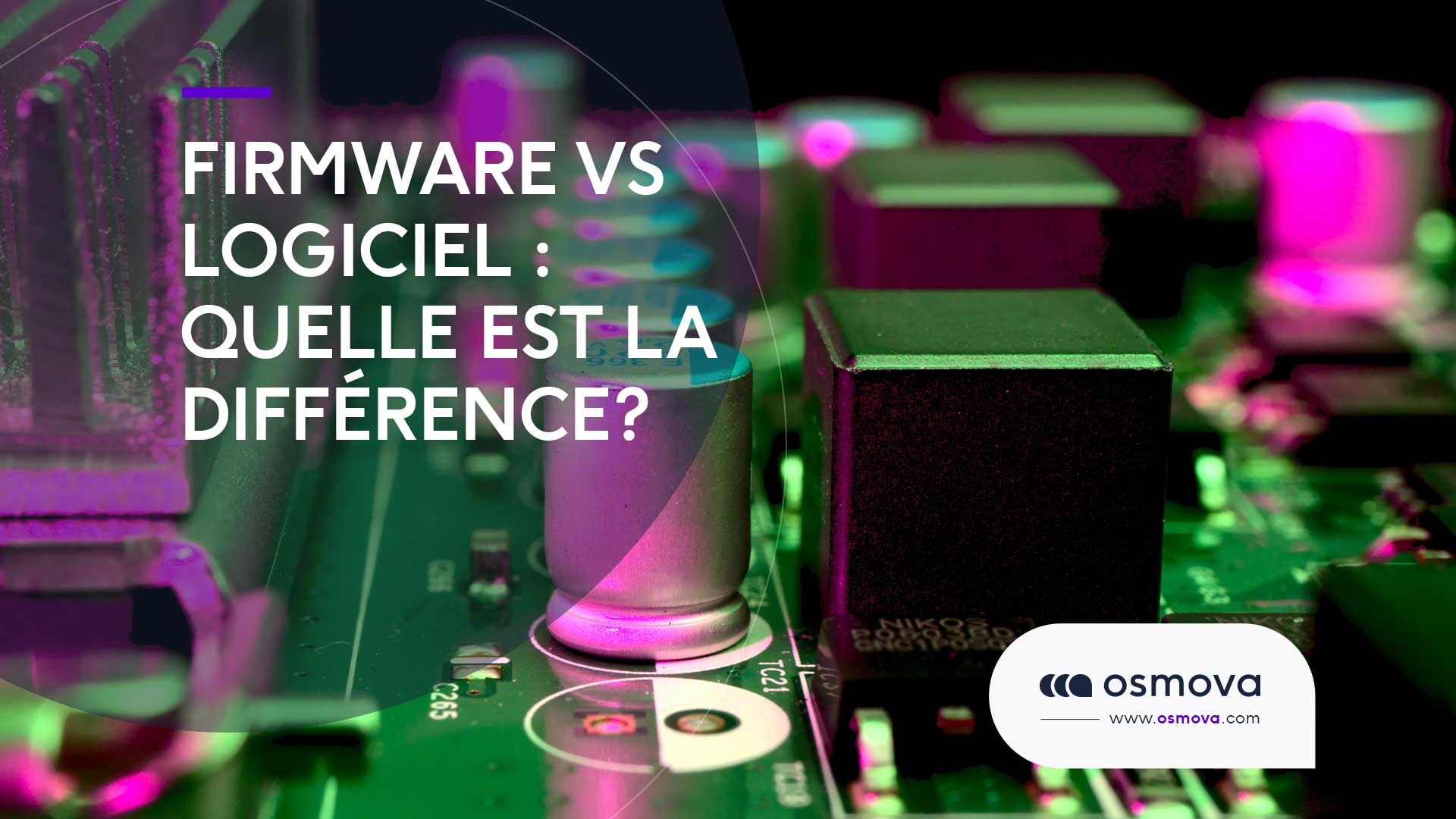 Firmware vs Logiciel : quelle est la différence ?