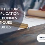 Architecture d&rsquo;application Web : bonnes pratiques et guides