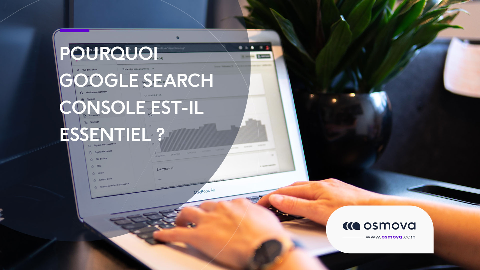 Pourquoi Google Search Console est un outil SEO essentiel ?