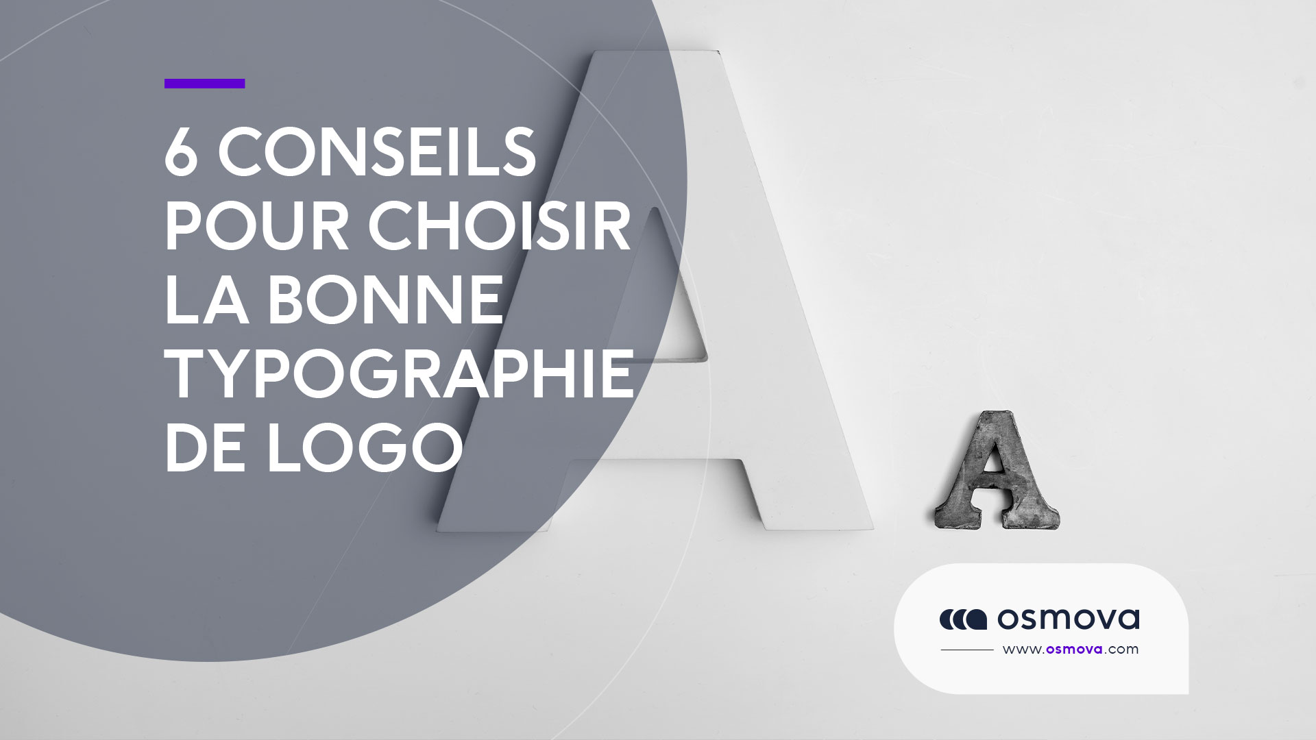 Typographie de logo  : 6 conseils pour choisir la bonne !