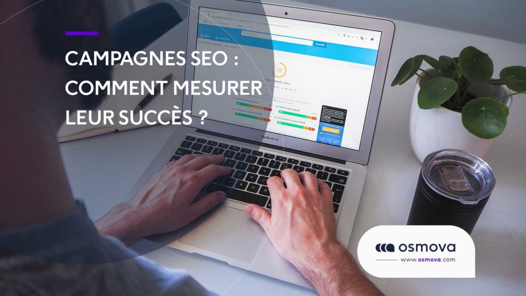 Campagnes-SEO-Comment-mesurer-leur-succes Campagnes-SEO-Comment-mesurer-leur-succes
