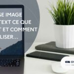 Balise Alt Text ce que c&rsquo;est et comment l&rsquo;utiliser