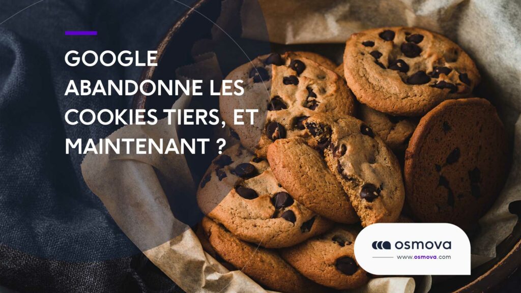 Google-abandonne-les-cookies-tiers-et-maintenant Google-abandonne-les-cookies-tiers-et-maintenant