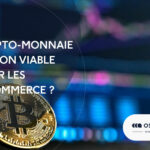 La crypto-monnaie option viable pour les e-commerce ?
