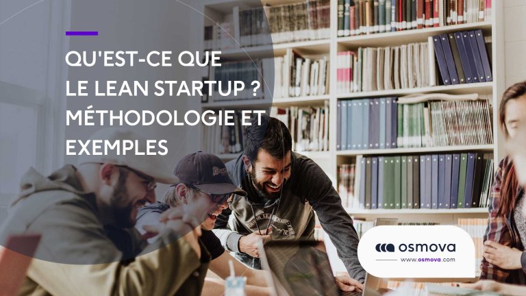 Quest-ce-que-le-Lean-startup-Methodologie-et-exemples