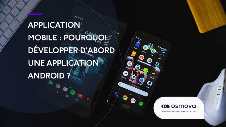 Application-mobile-Pourquoi-developper-dabord-une-application-Android