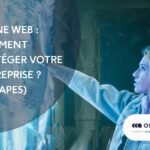 Comment protéger votre entreprise contre une panne Web ? 3 étapes