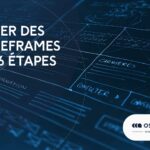 Créer des wireframes en 6 étapes