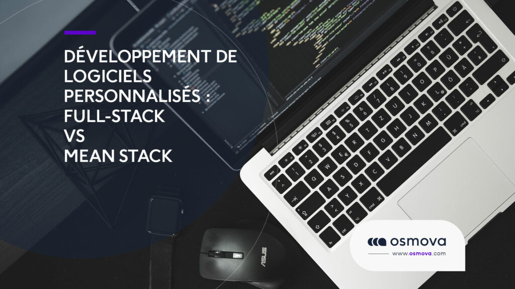 Developpement-de-logiciels-personnalises-Full-stack-vs-Mean-Stack