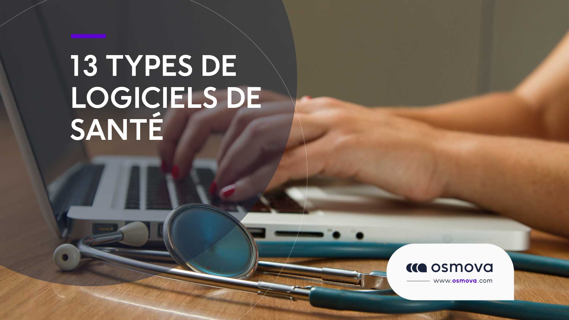13 types de logiciels de santé