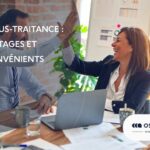 La sous-traitance : Avantages et inconvénients