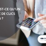 Qu&rsquo;est-ce qu&rsquo;un taux de clics (CTR) ?