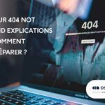 Erreur 404 page not found explications et comment réparer ?