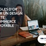 7 règles d&rsquo;or pour un design de site e-commerce incroyable