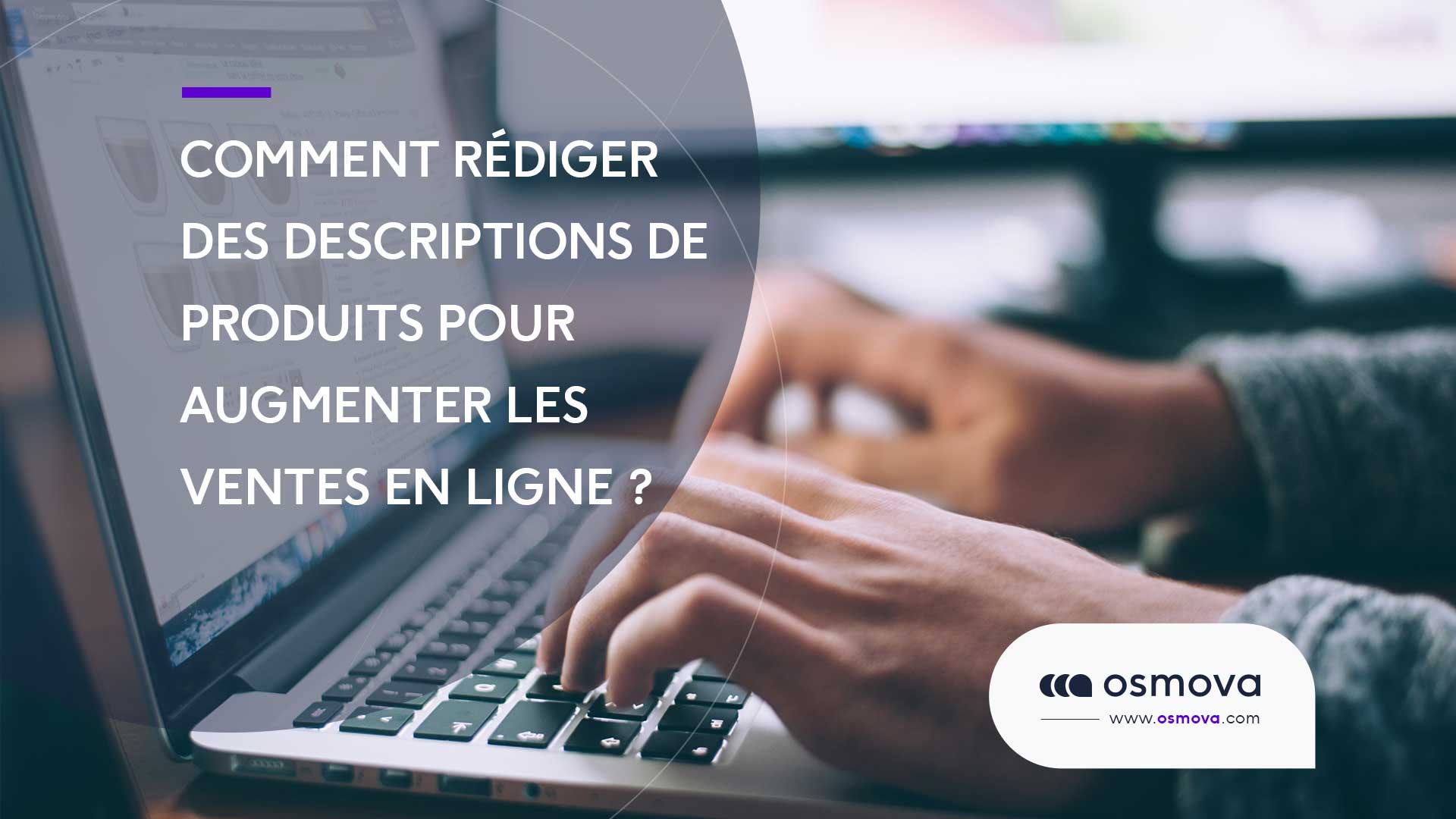 Comment écrire une description de produit ?