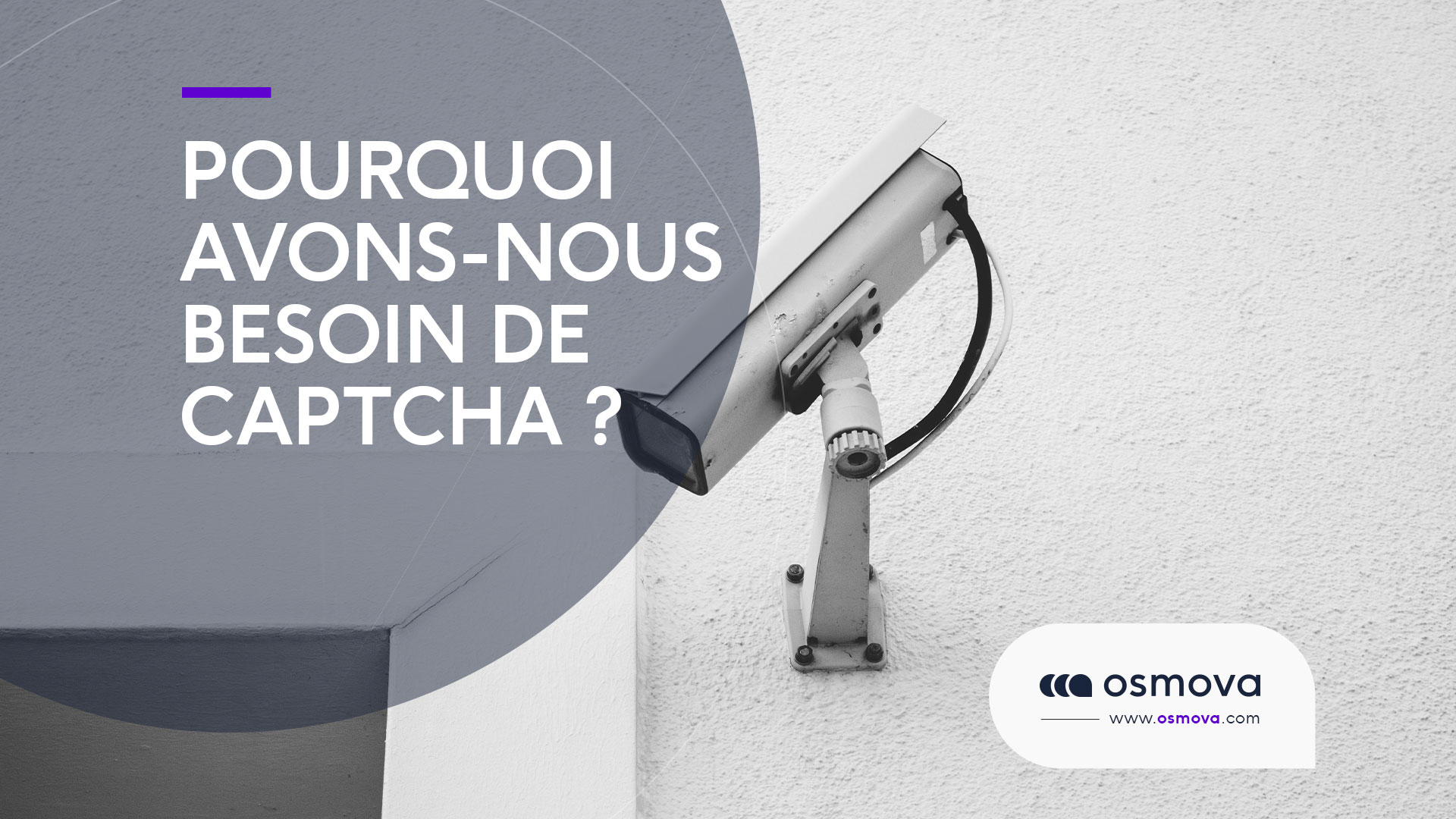 Pourquoi avons-nous besoin de CAPTCHA ?