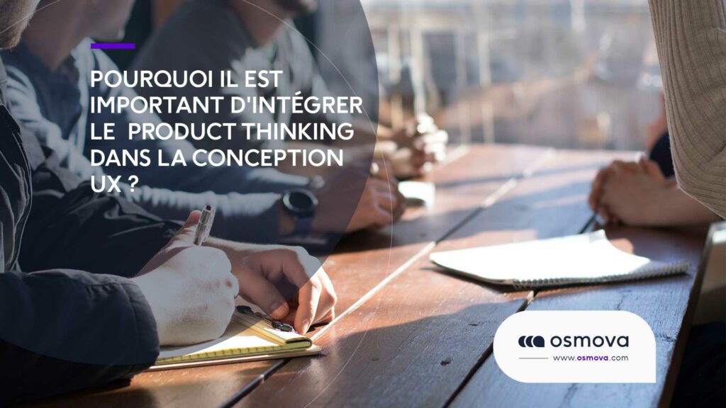Pourquoi-il-est-important-dintegrer-le-Product-Thinking-dans-la-conception-UX Pourquoi-il-est-important-dintegrer-le-Product-Thinking-dans-la-conception-UX