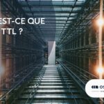Qu&rsquo;est-ce que DNS TTL ?