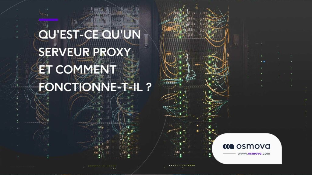 Quest-ce-quun-serveur-proxy-et-comment-fonctionne-t-il