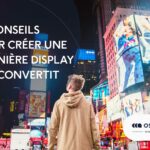 15 conseils pour créer une bannière display qui convertit