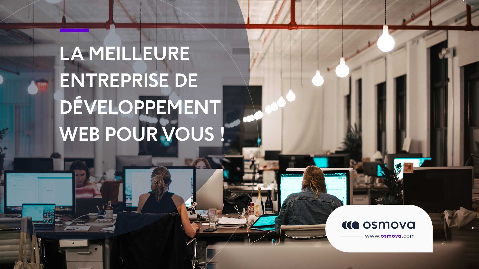 La meilleure entreprise de développement Web pour vous !