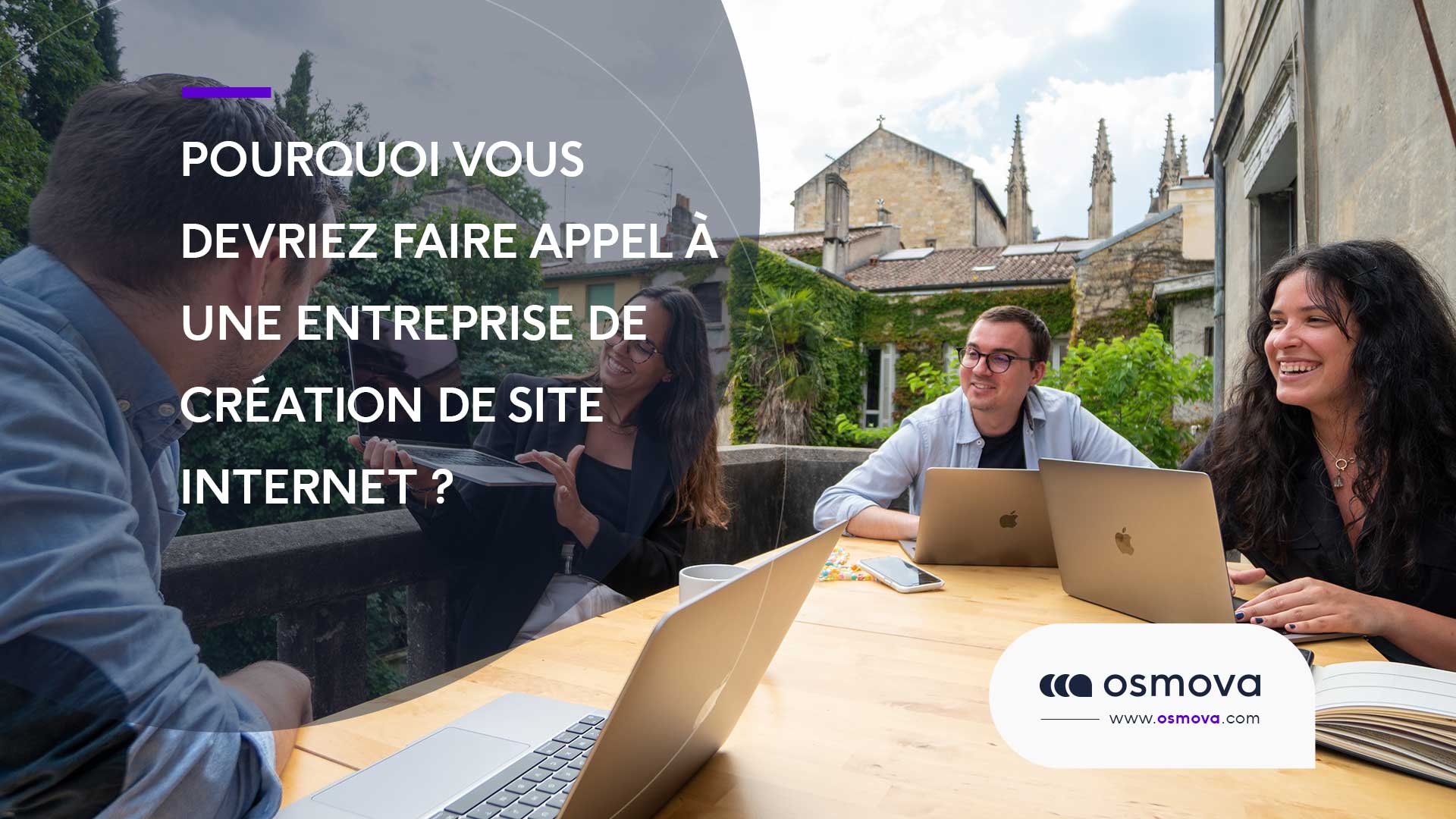 Pourquoi vous devriez faire appel à une entreprise de création de site internet ?