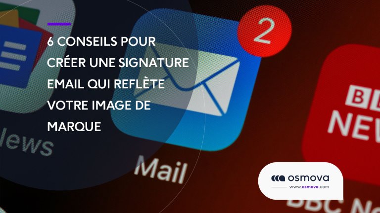 Six-conseils-pour-creer-une-signature-email-qui-reflete-votre-image-de-marque