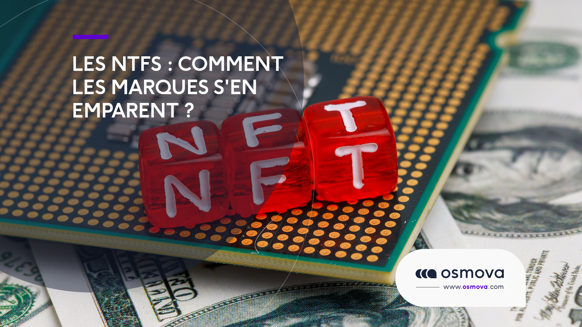 Les NTFs : Comment les marques s&rsquo;en emparent ?