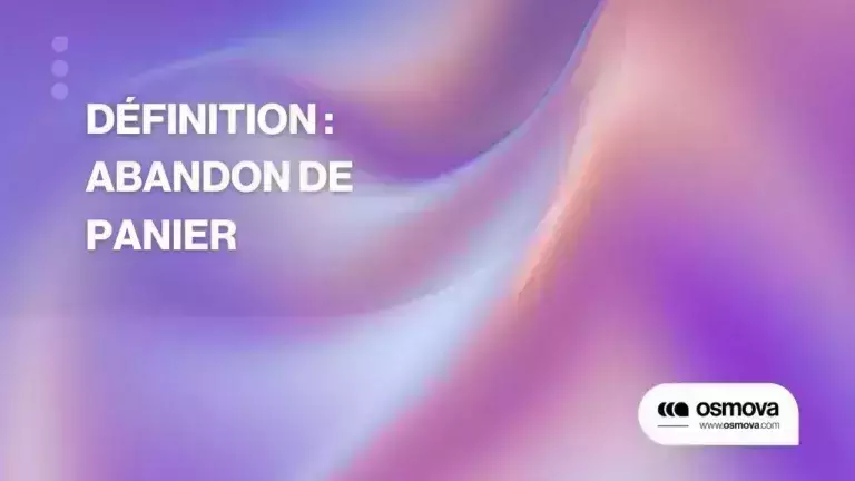 Définition Abandon de panier 