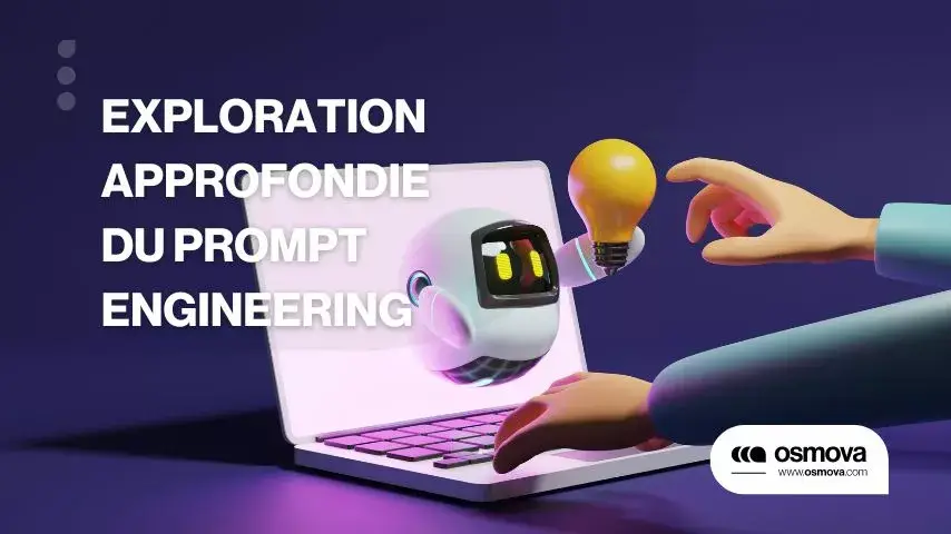 Exploration approfondie du Prompt Engineering