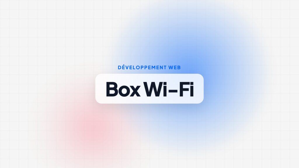 Changer le mot de passe Wi-Fi de sa box et le sécuriser