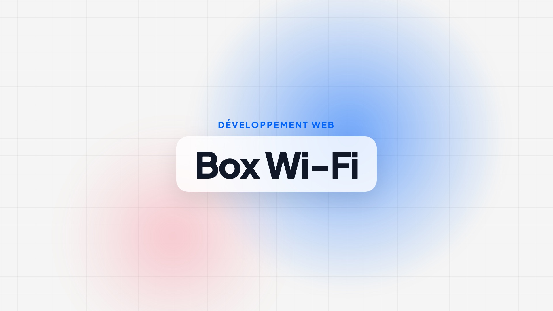 Changer le mot de passe Wi-Fi de sa box et le sécuriser