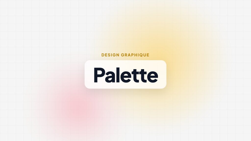 Créer la palette de couleurs de sa marque : méthode en 6 étapes Créer la palette de couleurs de sa marque : méthode en 6 étapes