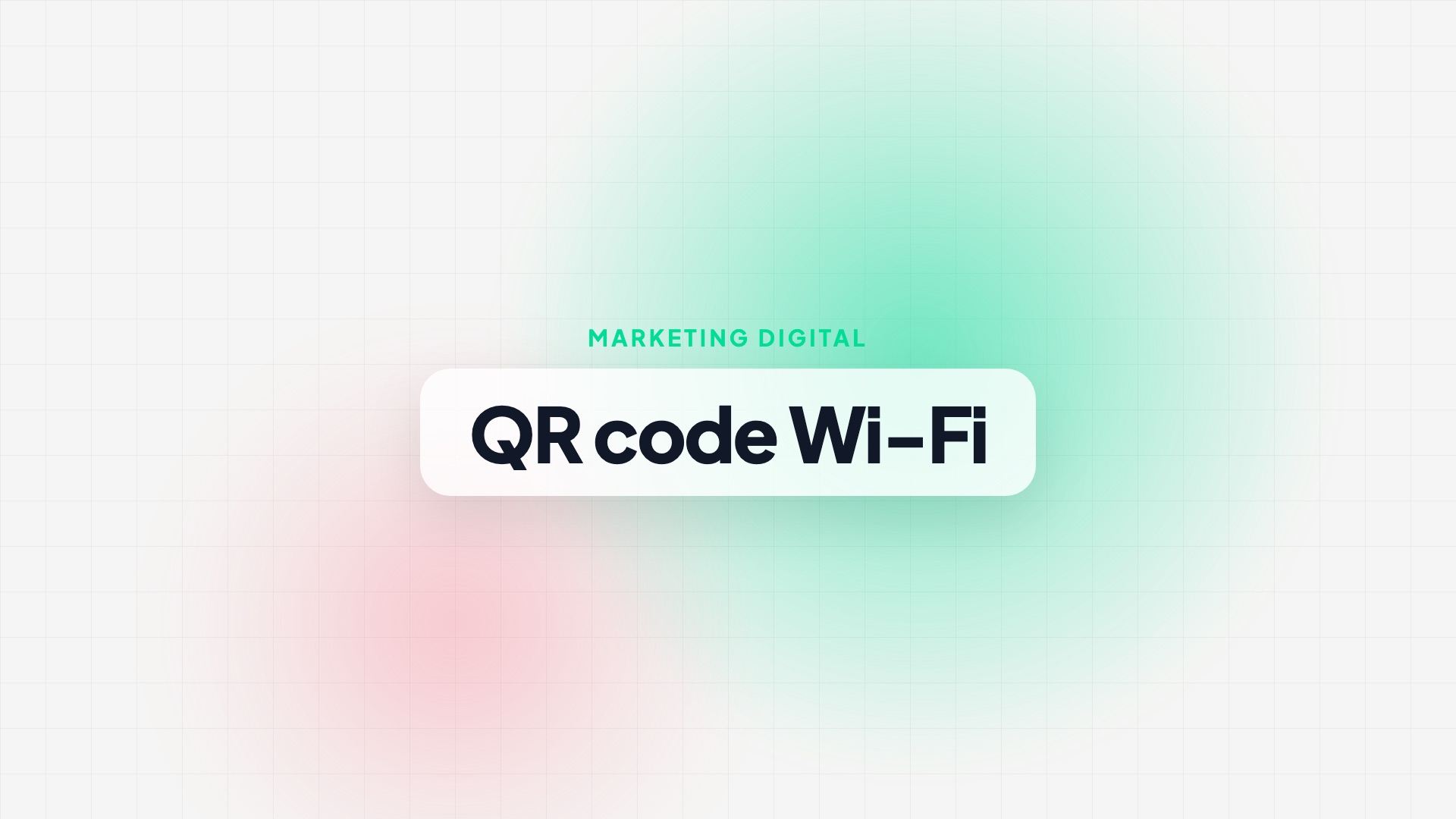 QR code Wi-Fi : partager son réseau à ses clients sans donner le mot de passe à l&rsquo;oral