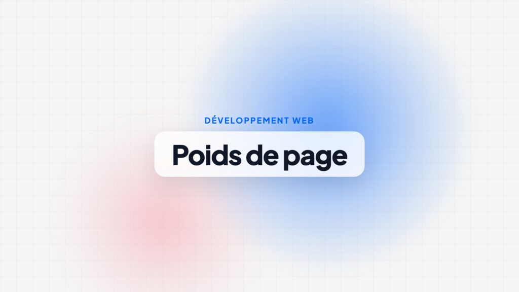 Réduire le poids d’une page web : les 10 actions les plus efficaces Réduire le poids d'une page web : les 10 actions les plus efficaces